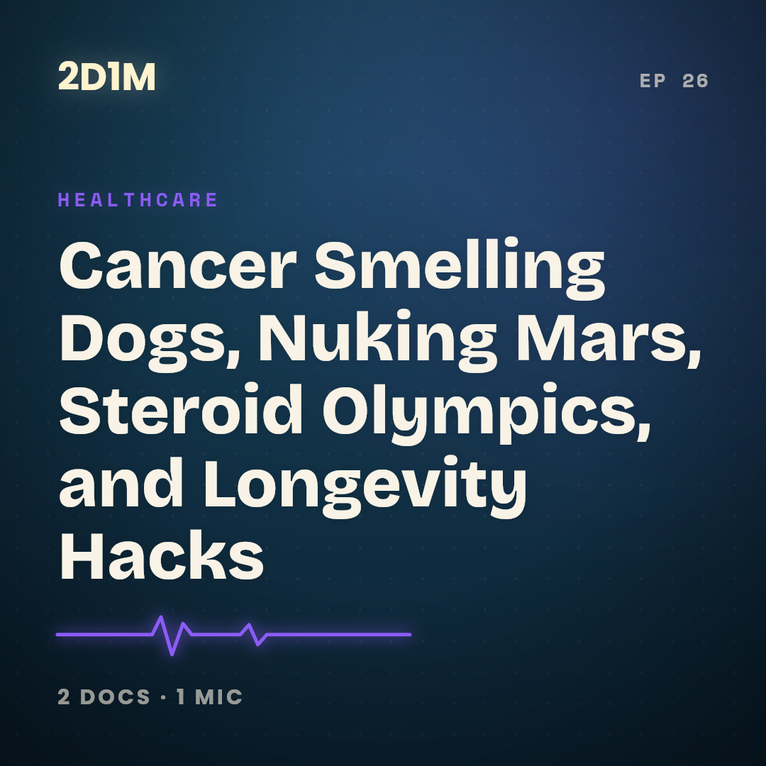 Cancer Smelling Dogs, Nuking Mars, Steroid Olympics, and Longevity Hacks cover