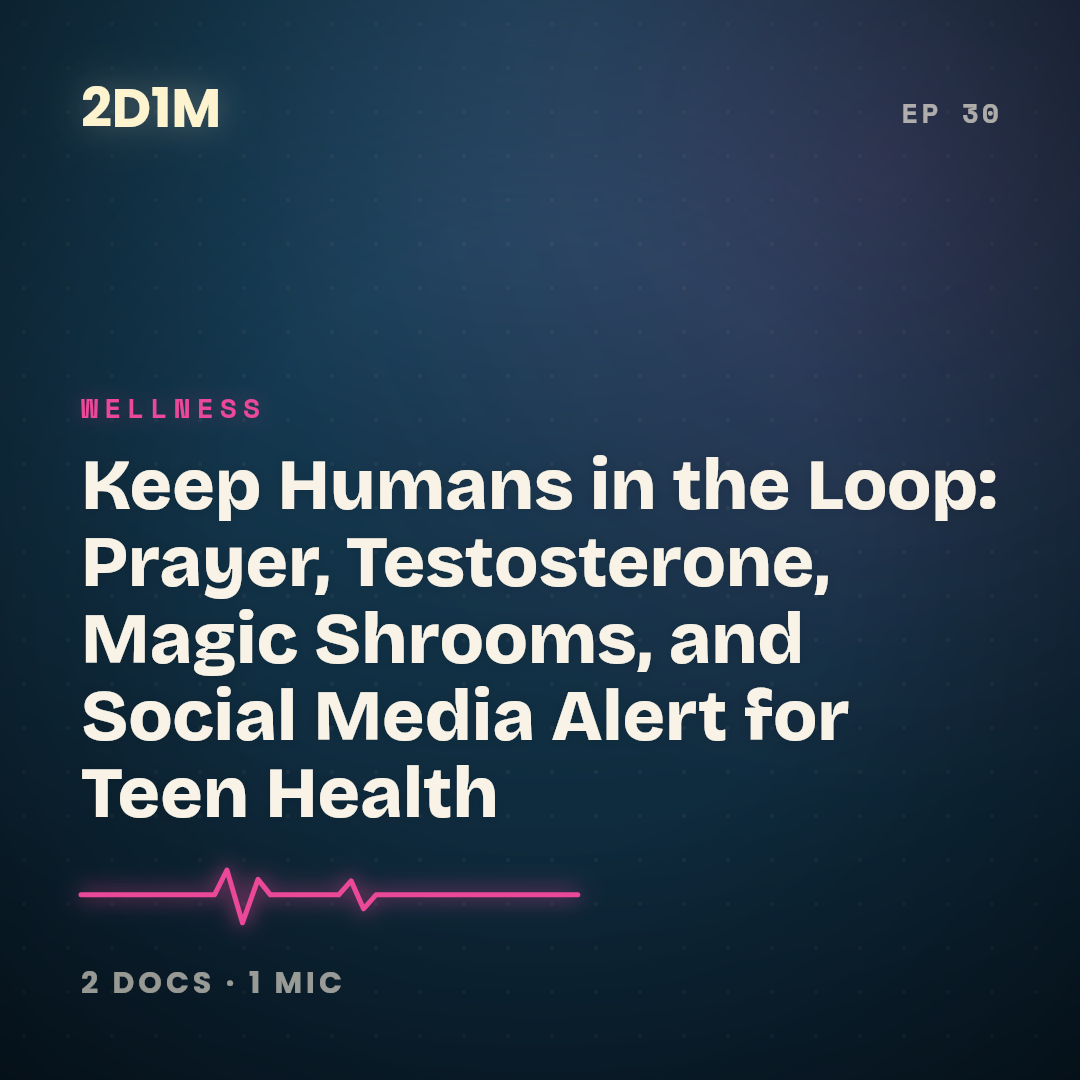 Keep Humans in the Loop: Prayer, Testosterone, Magic Shrooms, and Social Media Alert for Teen Health cover