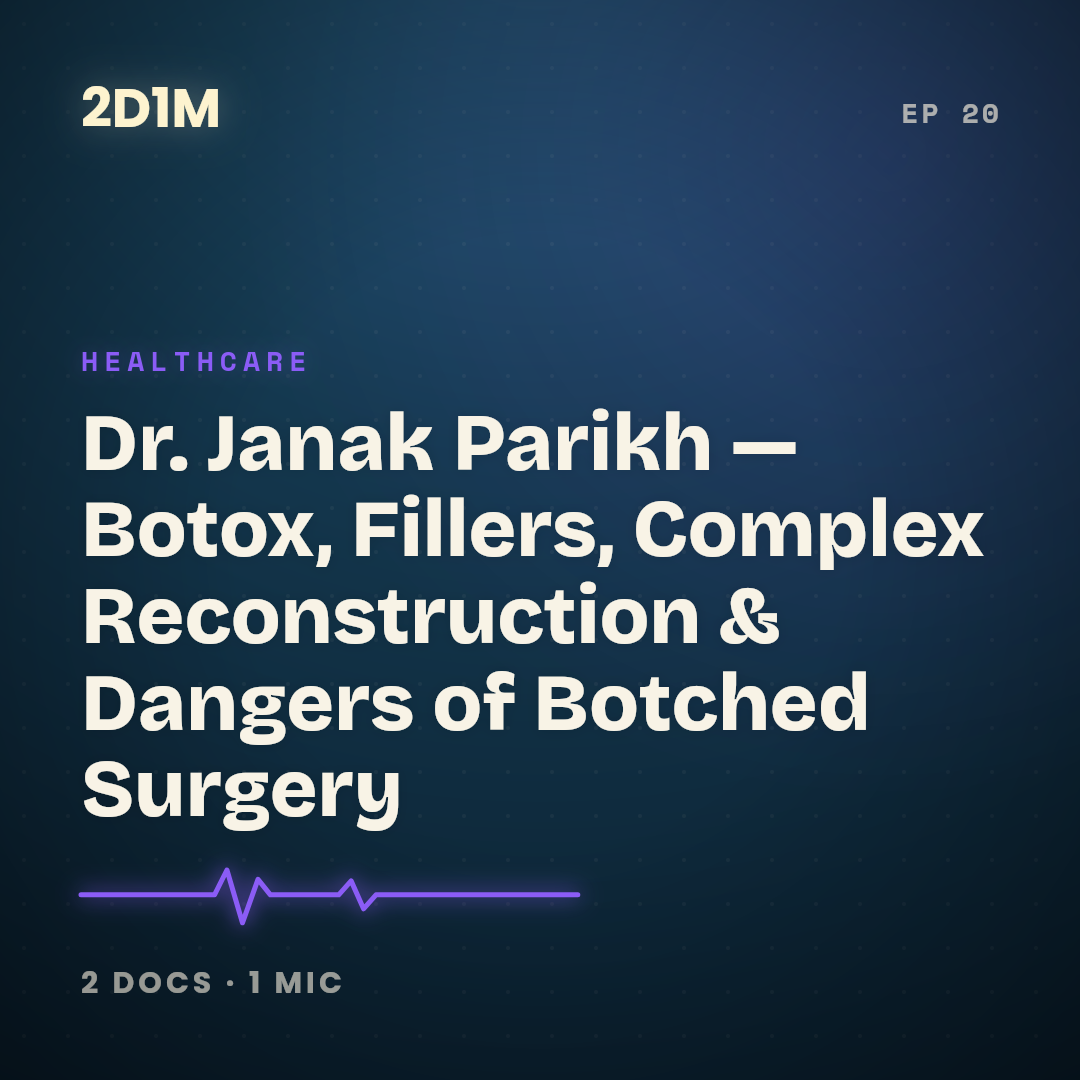 Dr. Janak Parikh — Botox, Fillers, Complex Reconstruction & Dangers of Botched Surgery cover